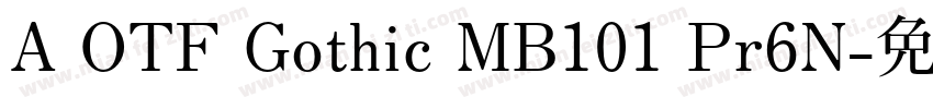 A OTF Gothic MB101 Pr6N字体转换